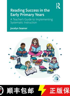 【3-4周达】Reading Success in the Early Primary Years: A Teacher's Guide to Implementing Systematic I... [9781032154459]