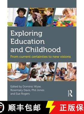 【3-4周达】Exploring Education and Childhood: From Current Certainties to New Visions [9780415841115]