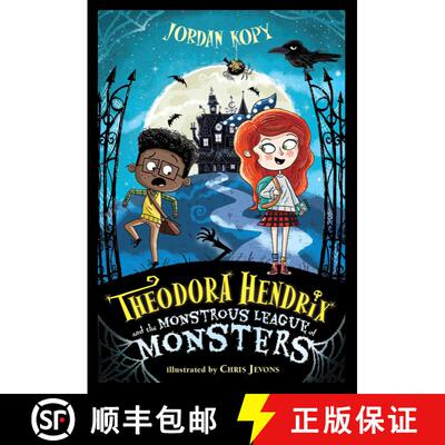 【3-4周达】Theodora Hendrix and the Monstrous League of Monsters [9781665906845]
