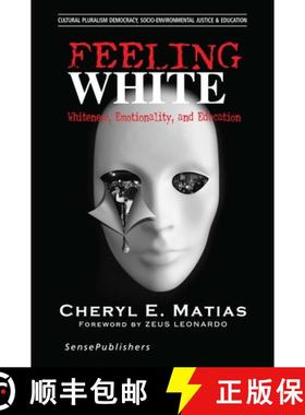 预订 Feeling White: Whiteness, Emotionality, and Education [9789463004480]
