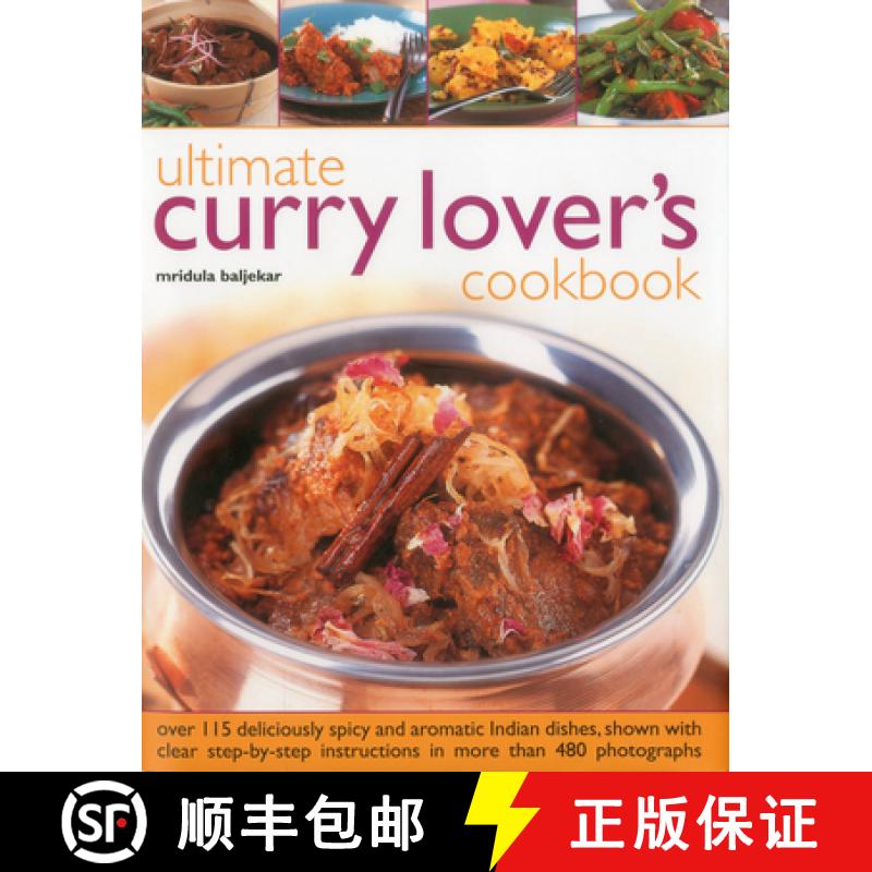 【3-4周达】Ultimate Curry Lover's Cookbook: Over 115 Deliciously Spicy and Aromatic Indian Dishes, Sh... [9780754825012]