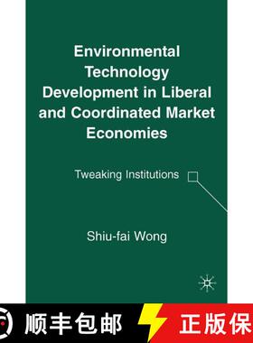 【3-4周达】Environmental Technology Development in Liberal and Coordinated Market Economies: Tweaking... [9781403976420]