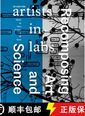 预订 Recomposing Art and Science: Artists-In-Labs [9783110473087]