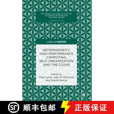 【3-4周达】Heterogeneity, High Performance Computing, Self-Organization and the Cloud (1st ed. 2018) ... [9783319760377]