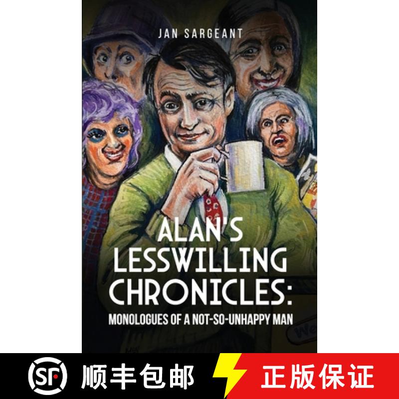 【2-3周达】Alan's Lesswilling Chronicles: Monologues of a Not-So-Unhappy Man [9781917505437]