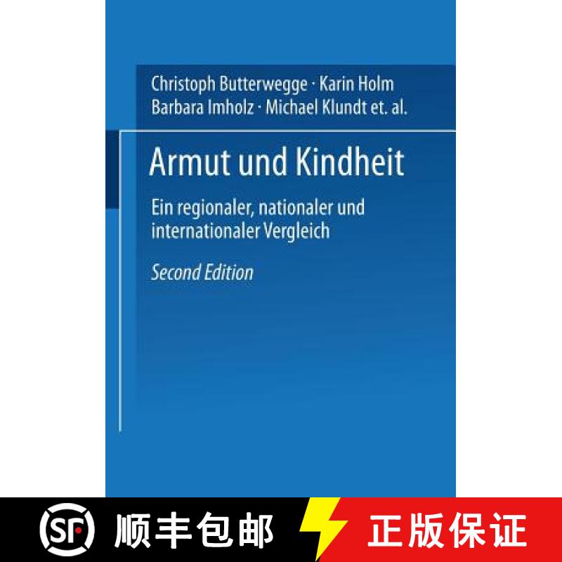 【3-4周达】Armut Und Kindheit: Ein Regionaler, Nationaler Und Internationaler Vergleich [9783531337074]