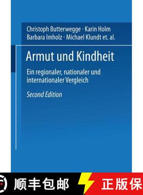【3-4周达】Armut Und Kindheit: Ein Regionaler, Nationaler Und Internationaler Vergleich [9783531337074]