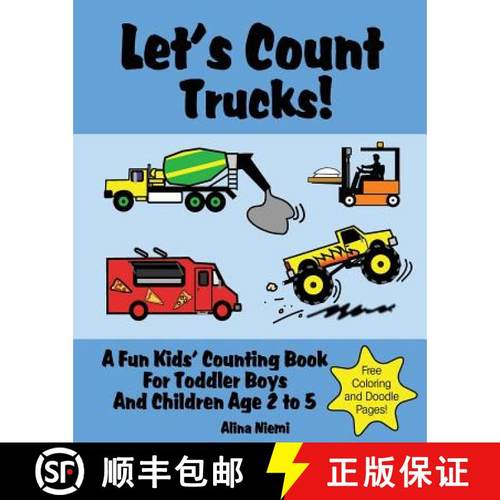 预订 Let's Count Trucks: A Fun Kids' Counting Book for Toddler Boys and Children Age 2 to 5 (Let's Co... [9781937371036]