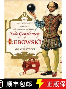 【3-4周达】Two Gentlemen of Lebowski: A Most Excellent Comedie and Tragical Romance [9781451605815]