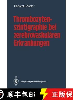 【3-4周达】Thrombozytenszintigraphie bei zerebrovaskulären Erkrankungen: Methodik · Ergebnisse · I... [9783540525981]