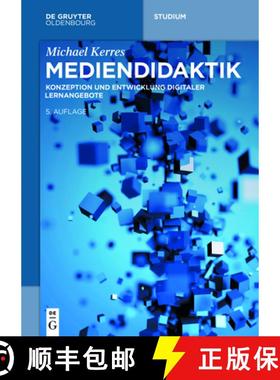 【3-4周达】Mediendidaktik：Konzeption und Entwicklung digitaler Lernangebote [9783110456820]