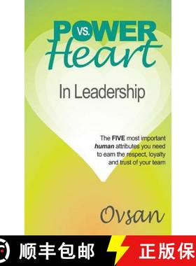 预订 POWER vs. Heart in Leadership: The FIVE most important human attributes you need to earn the res... [9780615982311]