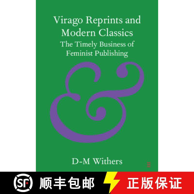 【3-4周达】Virago Reprints and Modern Classics: The Timely Business of Feminist Publishing [9781108813358]