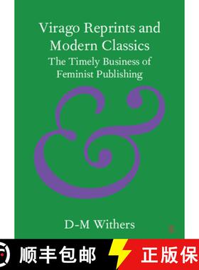 【3-4周达】Virago Reprints and Modern Classics: The Timely Business of Feminist Publishing [9781108813358]