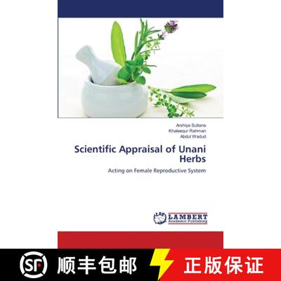 【3-4周达】Scientific Appraisal of Unani Herbs [9783659116773]