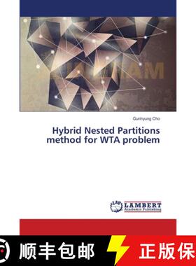 预订 Hybrid Nested Partitions method for WTA problem [9783659539930]