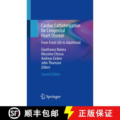 【3-4周达】Cardiac Catheterization for Congenital Heart Disease: From Fetal Life to Adulthood (2nd ed... [9783030698553]