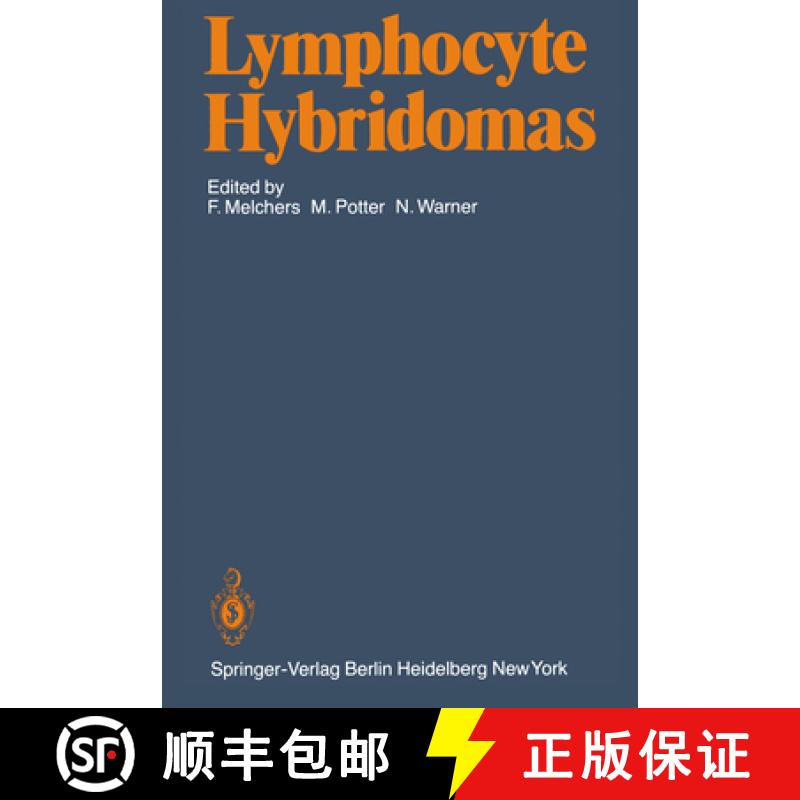 【4周达】Lymphocyte Hybridomas: Second Workshop on Functional Properties of Tumors of T and B Lymphoy... [9783540096702]