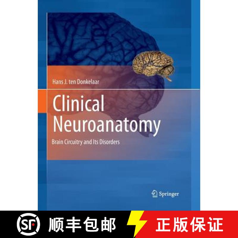 【3-4周达】Clinical Neuroanatomy : Brain Circuitry and Its Disorders [9783662505588]
