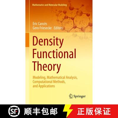 【3-4周达】Density Functional Theory : Modeling, Mathematical Analysis, Computational Methods, and Ap... [9783031223396]