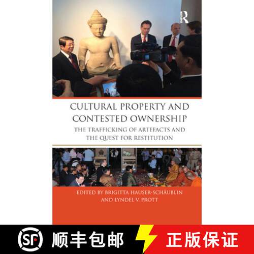 【3-4周达】Cultural Property and Contested Ownership: The Trafficking of Artefacts and the Quest for ... [9780367875473]