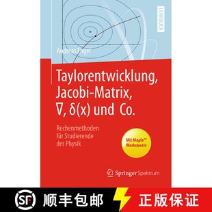【3-4周达】Taylorentwicklung, Jacobi-Matrix, ∇, δ(x) Und Co.: Rechenmethoden Für Studiere... [9783662597514]