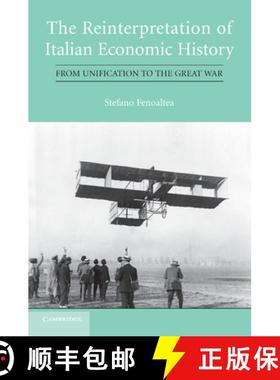 【3-4周达】The Reinterpretation of Italian Economic History: From Unification to the Great War [9781107658080]
