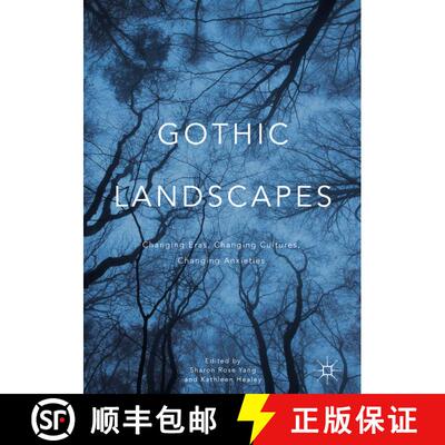 【3-4周达】Gothic Landscapes : Changing Eras, Changing Cultures, Changing Anxieties (1st ed. 2016) (1... [9783319331645]