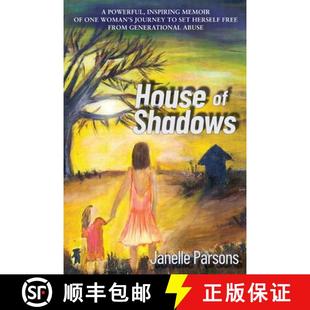 【3-4周达】House of Shadows: A Powerful, Inspiring Memoir of One Woman's Journey to Set Herself Free ... [9780646854663]