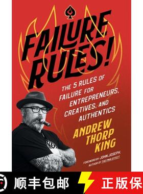 预订 Failure Rules!: The 5 Rules of Failure for Entrepreneurs, Creatives, and Authentics [9781544532073]