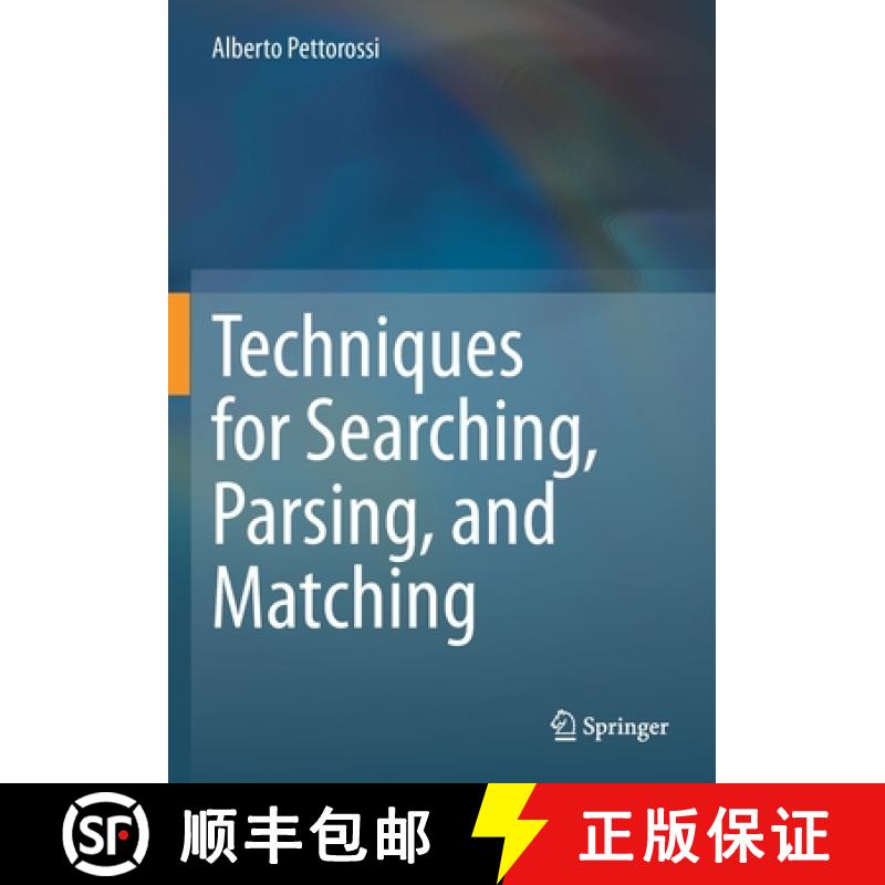 【3-4周达】Techniques for Searching, Parsing, and Matching [9783030631918]