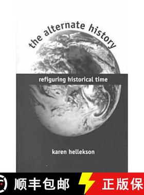 【3-4周达】The Alternate History: Refiguring Historical Time [9780873386838]