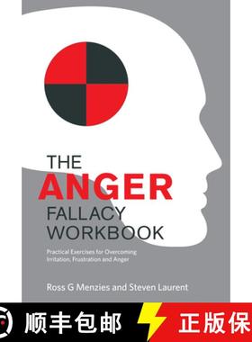 【3-4周达】The Anger Fallacy Workbook: ¿Practical Exercises for Overcoming Irritation, Frustration a... [9781922117373]