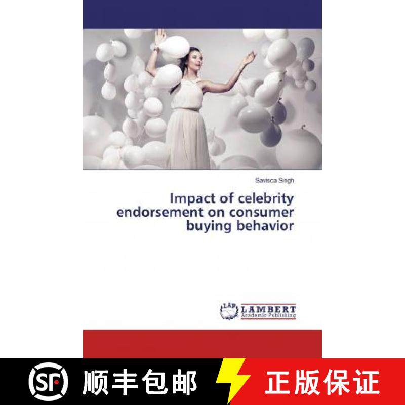 预订 Impact of celebrity endorsement on consumer buying behavior [9786139912360]