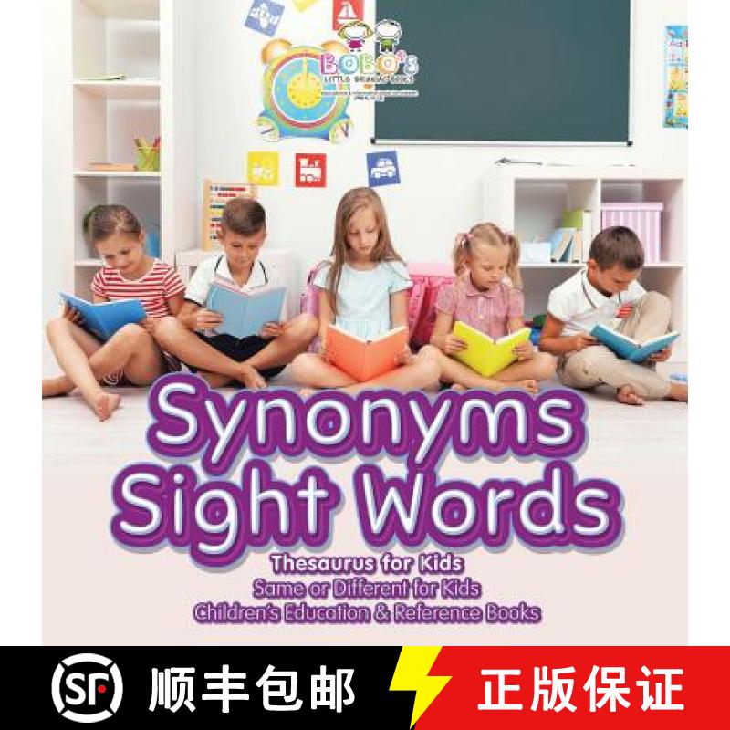 预订 Synonyms Sight Words - Thesaurus for Kids - Same or Different for Kids - Children's Education & ... [9781683278023]