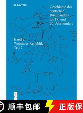 【3-4周达】精装 Geschichte Des Deutschen Buchhandels Im 19. Und 20. Jahrhundert. Band 2: Die Weimarer... [9783598248092]