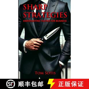 【3-4周达】Sharp Strategies: Knife Fighting Tactics for Business [9781300940388]