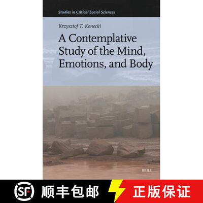 预订 精装 A Contemplative Study of the Mind, Emotions, and Body [9789004736726]