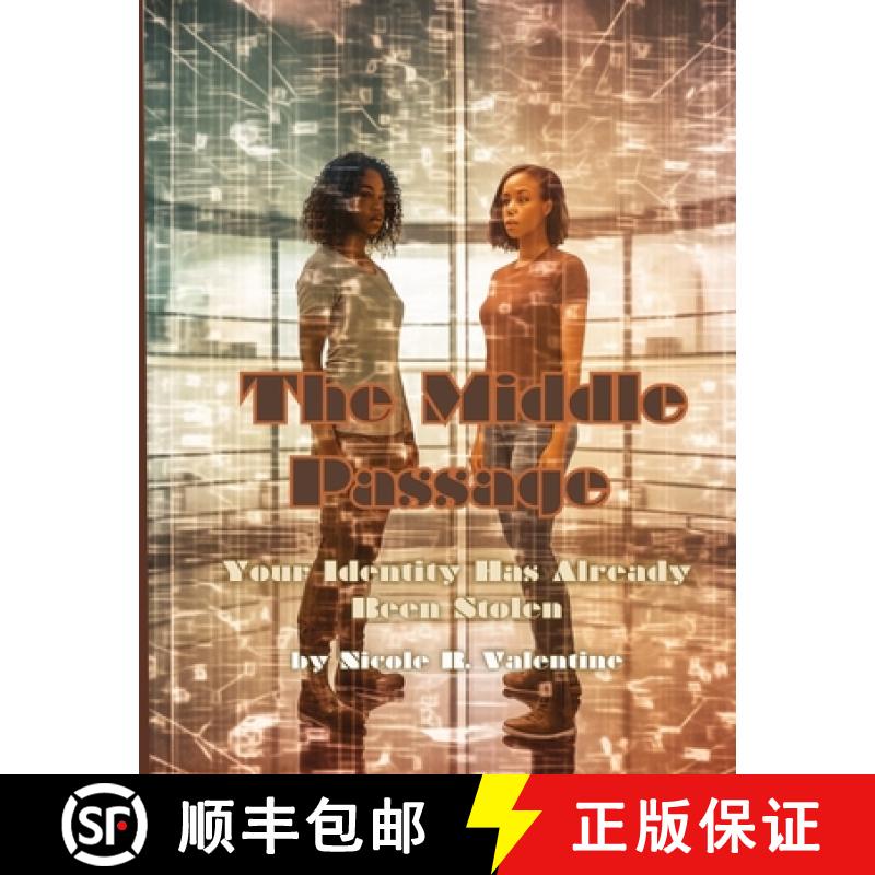 【2-3周达】The Middle Passage: Your Identity Has Already Been Stolen [9781088203651]
