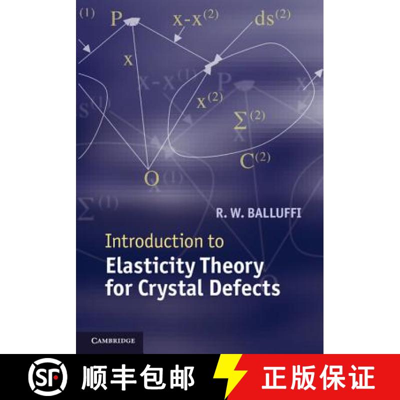 【3-4周达】Introduction to Elasticity Theory for Crystal Defects. Robert Balluffi [9781107012554]