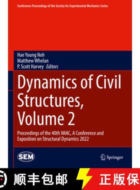【3-4周达】Dynamics of Civil Structures, Volume 2: Proceedings of the 40th IMAC, A Conference and Exp... [9783031054488]