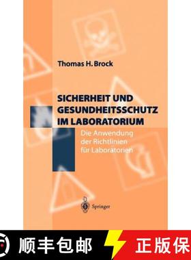【3-4周达】Sicherheit und Gesundheitsschutz im Laboratorium : Die Anwendung der Richtlinien für Labo... [9783540619529]