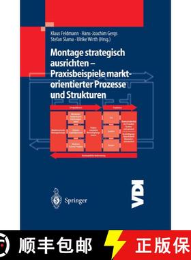 【3-4周达】Montage Strategisch Ausrichten -- Praxisbeispiele Marktorientierter Prozesse Und Strukturen [9783540403043]