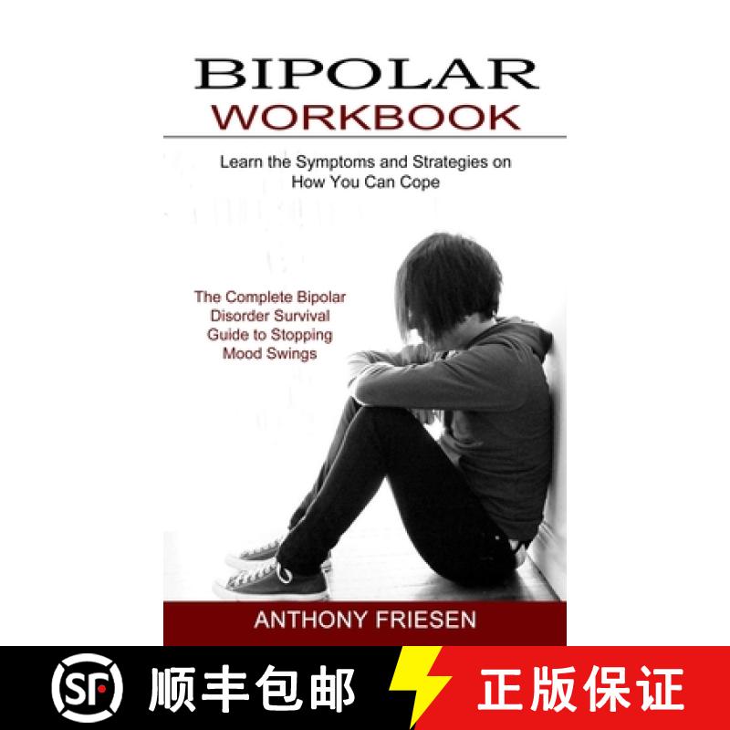 【3-4周达】Bipolar Workbook: The Complete Bipolar Disorder Survival Guide to Stopping Mood Swings (Le... [9781774850916]