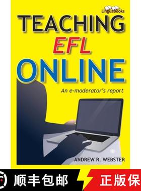 【3-4周达】Teaching EFL Online: An e-moderator's report [9781911369486]