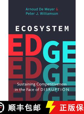 【3-4周达】Ecosystem Edge – Sustaining Competitiveness in the Face of Disruption [9781503610217]
