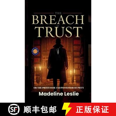 【3-4周达】The Breach of Trust or The Professor and Possessor of Piety [9789377461416]