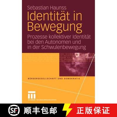 【4周达】Identität in Bewegung : Prozesse kollektiver Identität bei den Autonomen und in der Schwul... [9783810041500]