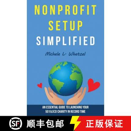 【3-4周达】Nonprofit Setup Simplified: An Essential Guide to Launching Your 501(c)(3) Charity in Reco... [9798218637255]
