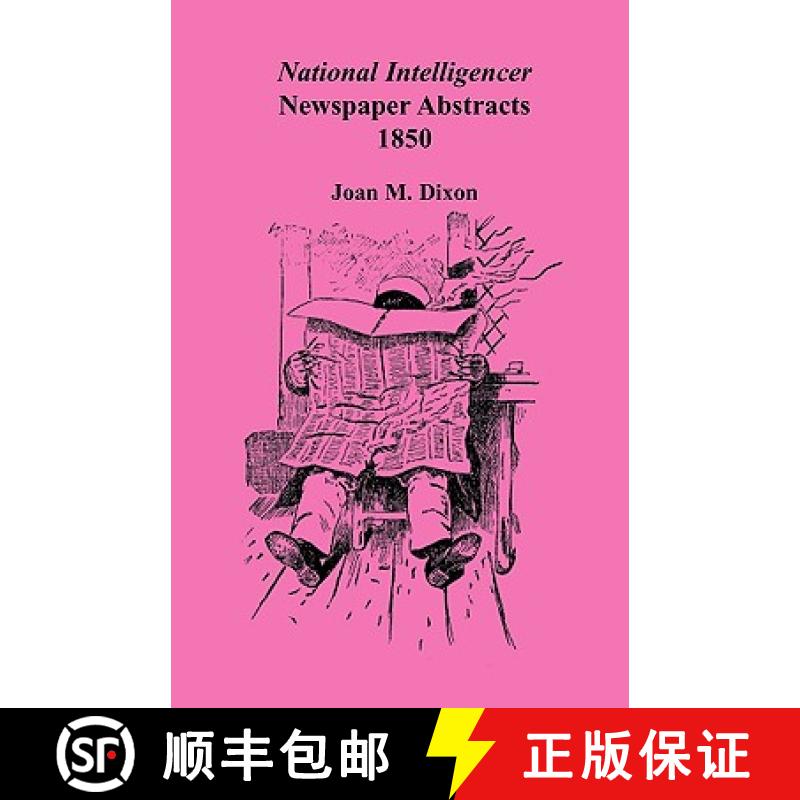 【2-3周达】National Intelligencer Newspaper Abstracts, 1850 [9780788441837]